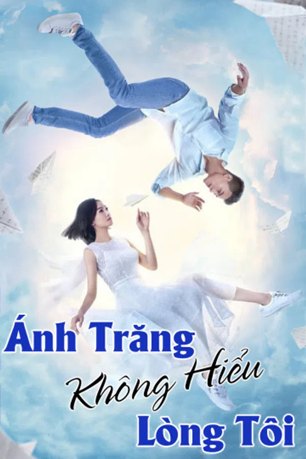 Poster phim Ánh Trăng Không Hiểu Lòng Tôi trên Motchill