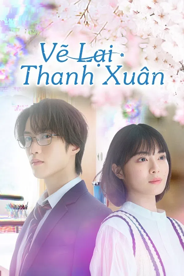 Poster phim Vẽ Lại Thanh Xuân trên Motchill